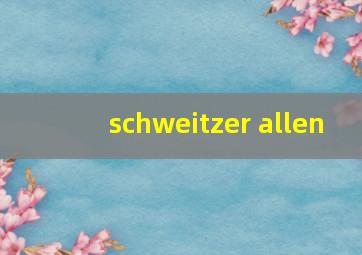 schweitzer allen